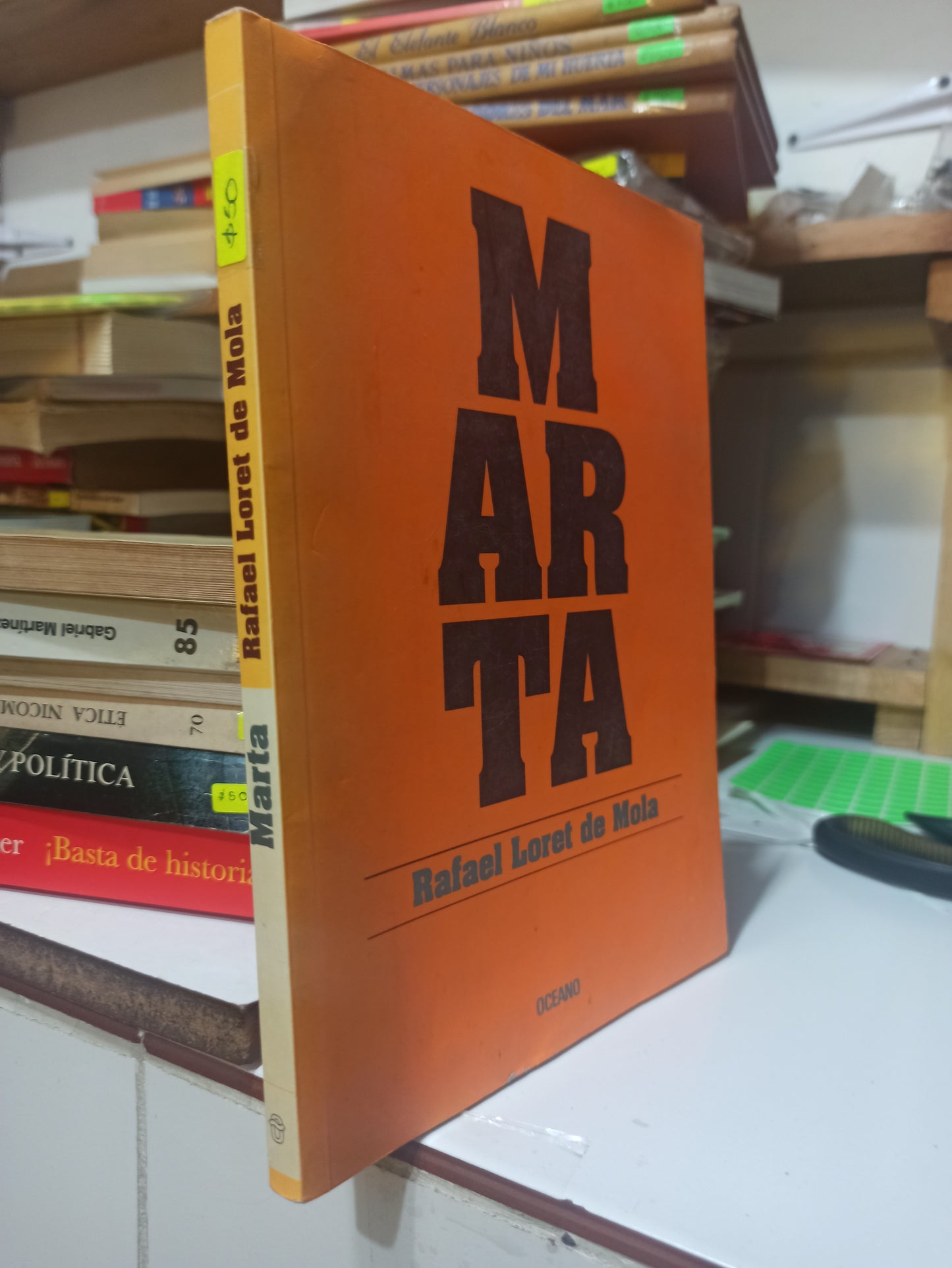 MARTA POR RAFAEL LORET DE MORA USADO POLITICA JUÁREZ
