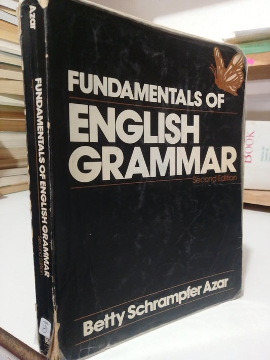 FUNDAMENTALS OF ENGLISH GRAMMAR POR BETTY SCHRAMPFER AZAR USADO IDIOMAS JUAREZ