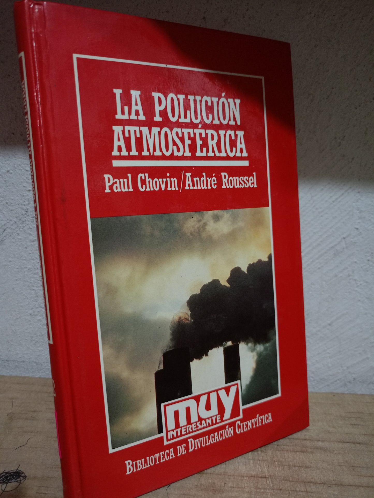 LA POLUCION ATMOSFERICA POR PAUL CHOVIN USADO CIENCIA LITERARIO 305