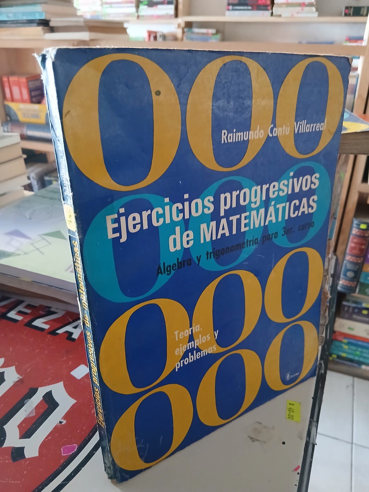 EJERCICIOS PROGRESIVOS DE MATEMÁTICAS POR RAYMUNDO CANTÚ VILLAREAL USADO MATEMÁTICAS LITERARIO 207
