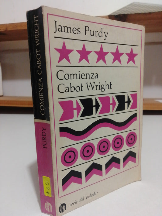 COMIENZA KABOT WRIGHT POR JAMES PURDY USADO NOVELA JUÁREZ