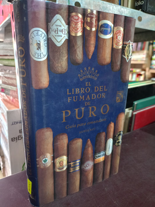 EL LIBRO DEL FUMADOR DE PURO GUIA PARA CONOCEDORES POR ANWER BATI USADO OFICIOS LITERARIO 305