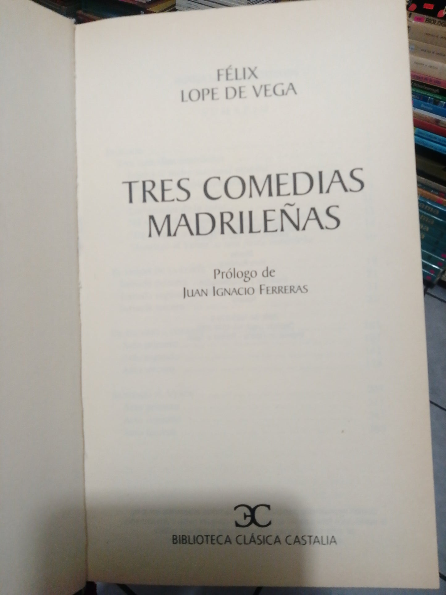 TRES COMEDIAS MADRILEÑAS POR FÉLIX LÓPEZ DE VEGA USADO NOVELA JUÁREZ