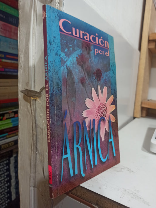 CURACION CON ARNICA POR EDITORIAL EPOCA USADO SALUD JUÁREZ