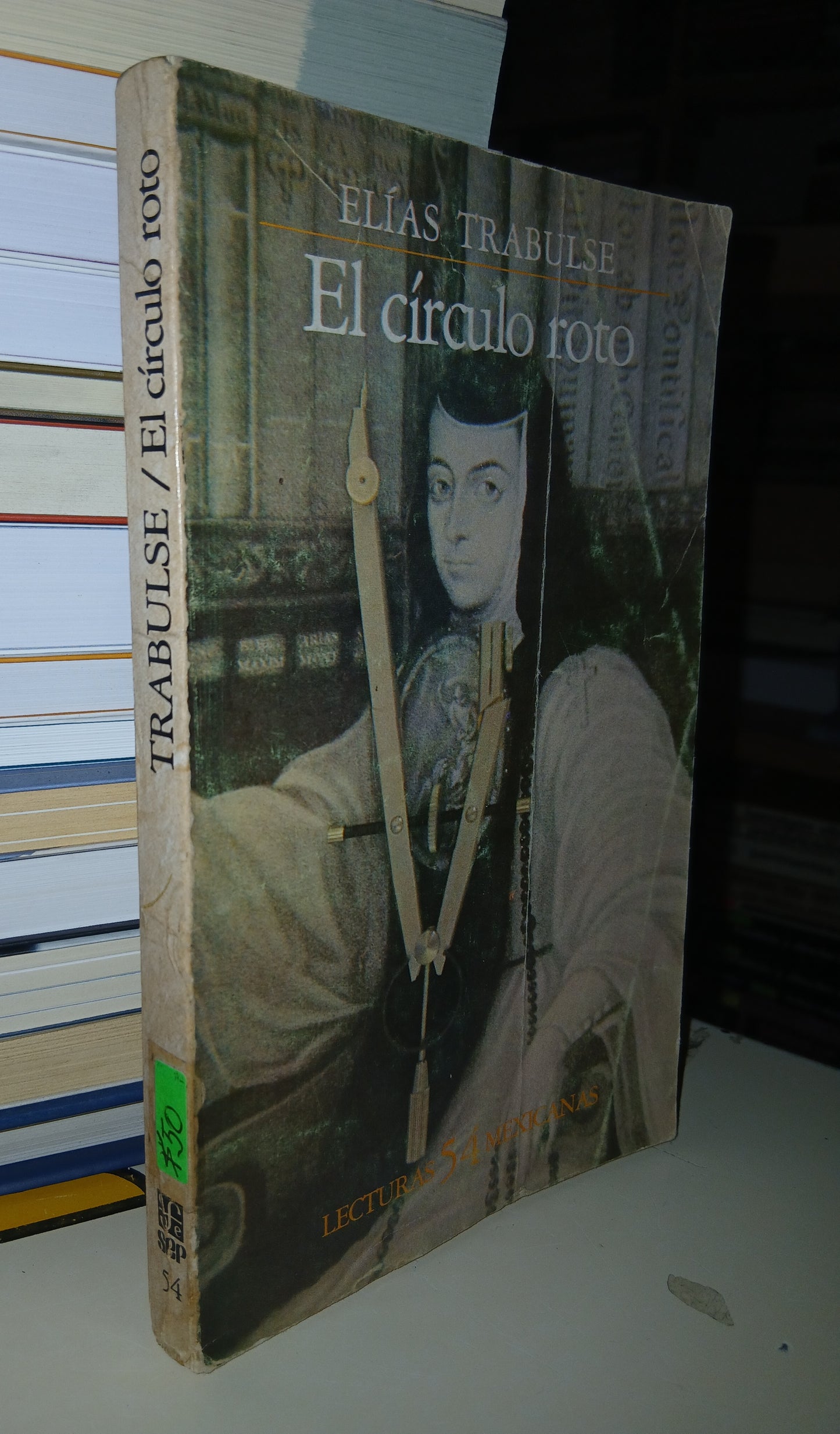 EL CÍRCULO ROTO POR ELÍAS TRABULSE USADO NOVELA LITERARIO 207