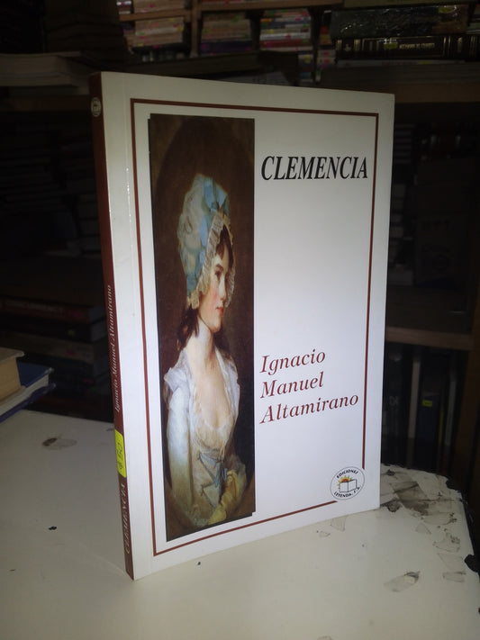 CLEMENCIA POR IGNACIO MANUEL ALTAMIRANO USADO NOVELA LITERARIO 207