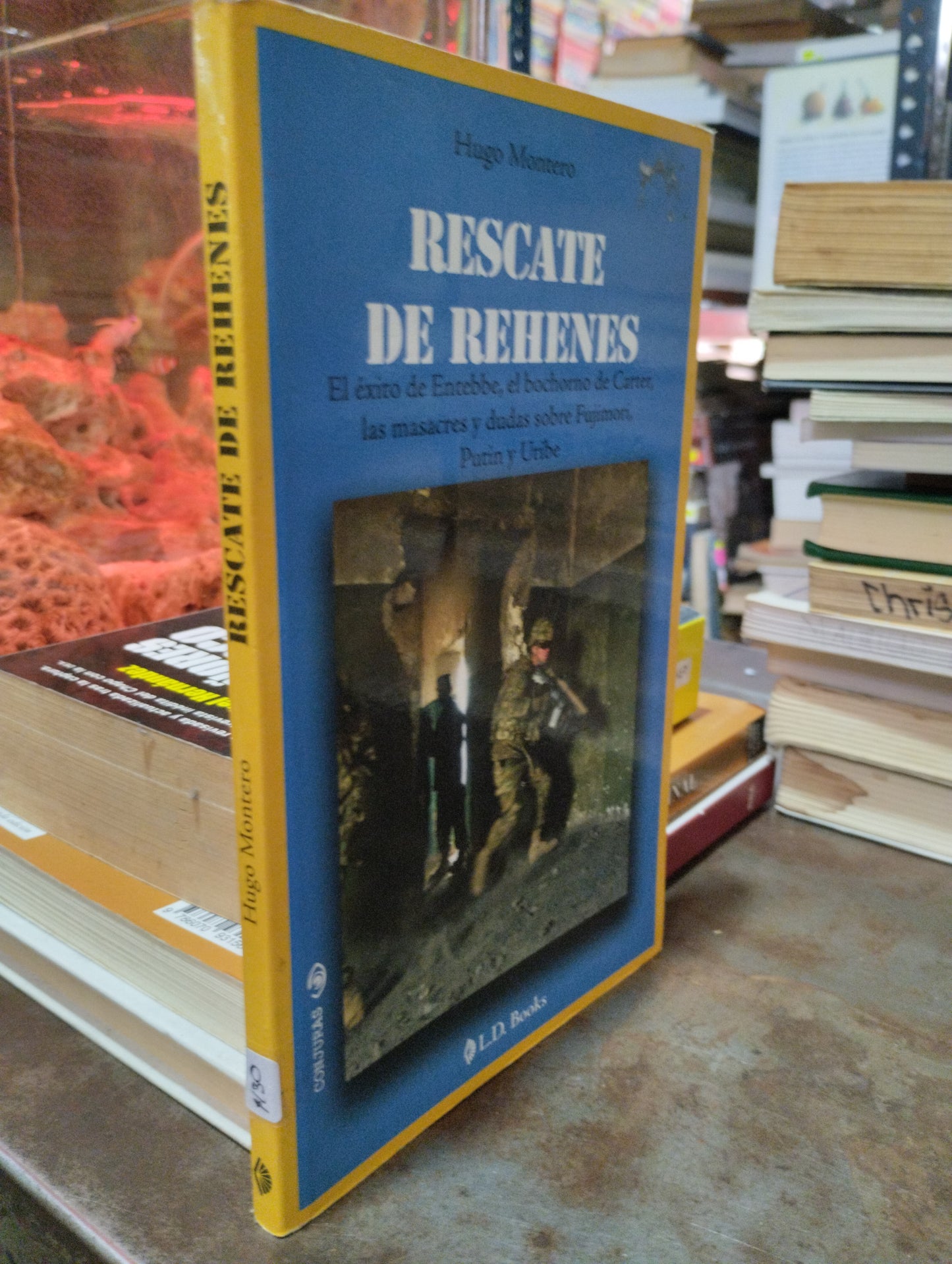 RESCATE DE REHENES POR HUGO MONTERO USADO HISTORIA ALDAMA