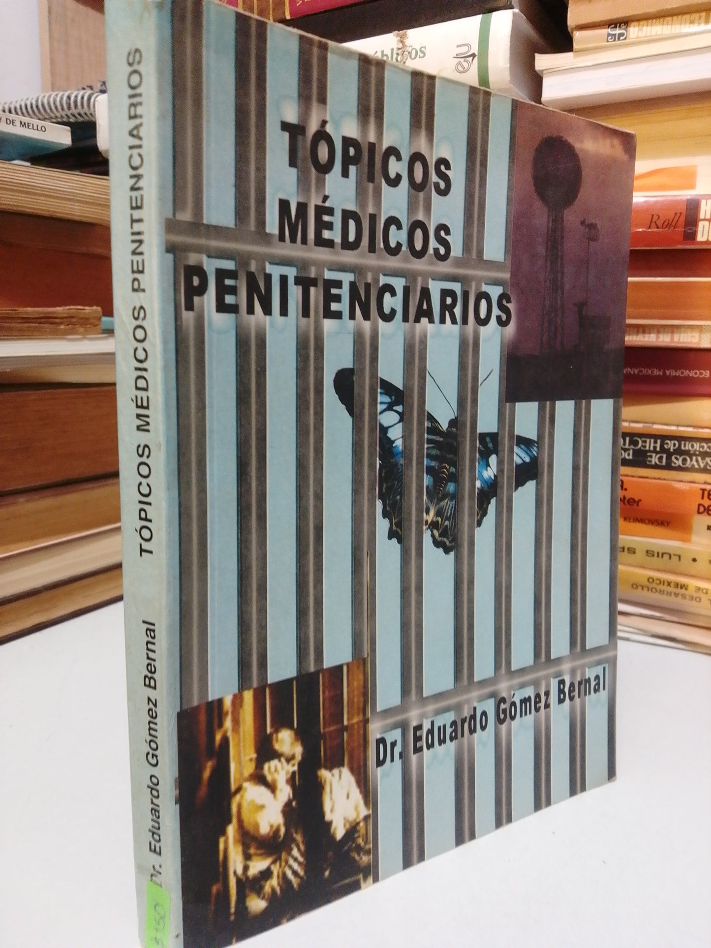 TOPICOS MEDICOS PENITENCIARIOS POR DR. EDUARDO GOMEZ BERNAL USADO HISTORIA JUAREZ