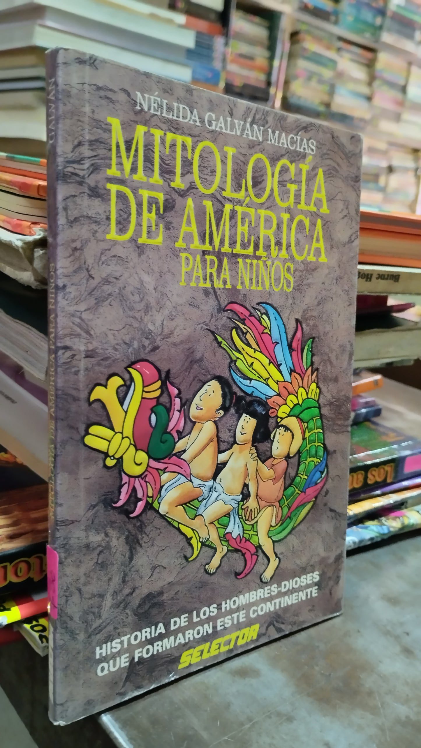 MITOLOGIA DE AMERICA PARA NIÑOS POR NELIDA GALVAN MACIAS LIBRO USADO INFANTIL ALDAMA