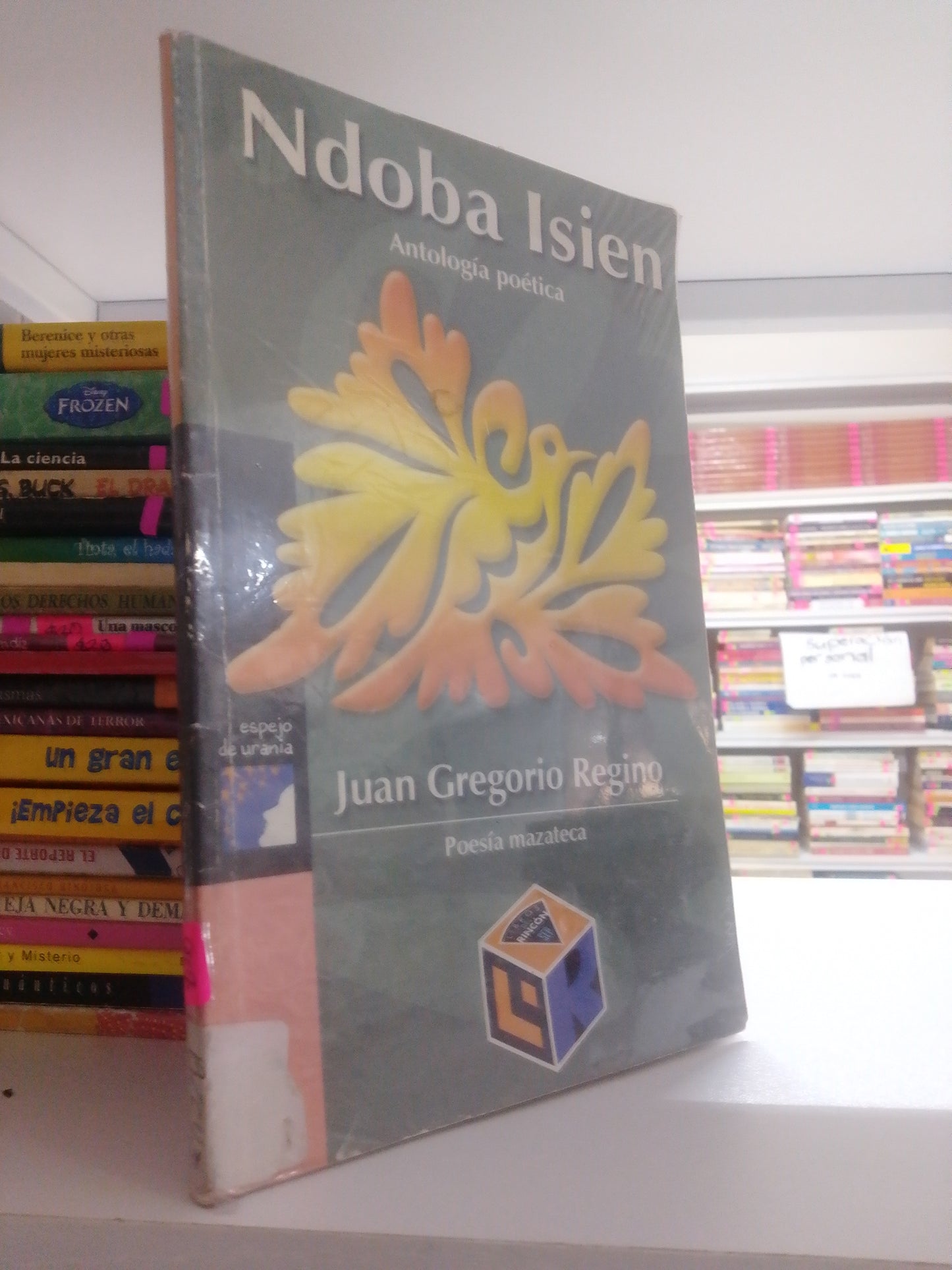 NDOBA ISIEN ANTOLOGIA POETICA POR JUAN GREGORIO ROMERO USADO INFANTIL JUAREZ 515