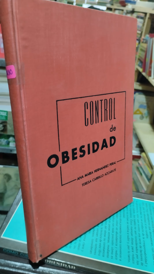 CONTROL DE OBESIDAD POR ANA MARIA HERNANDEZ PERAL LIBRO USADO SALUD ALDAMA