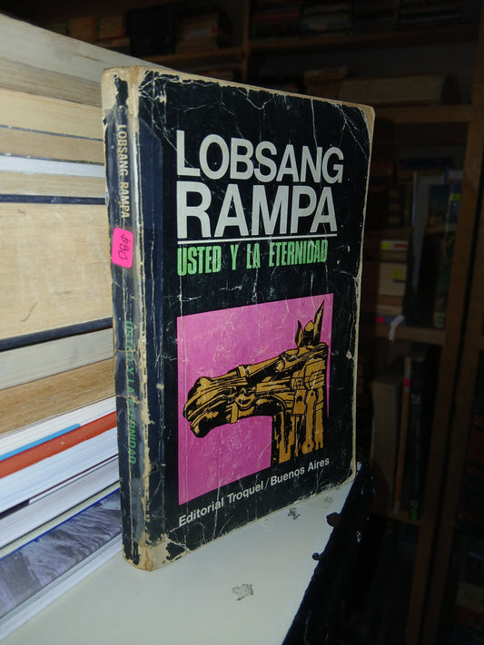 USTED Y LA ETERNIDAD POR LOBSANG RAMPA USADO SUPERACIÓN PERSONAL LITERARIO 207