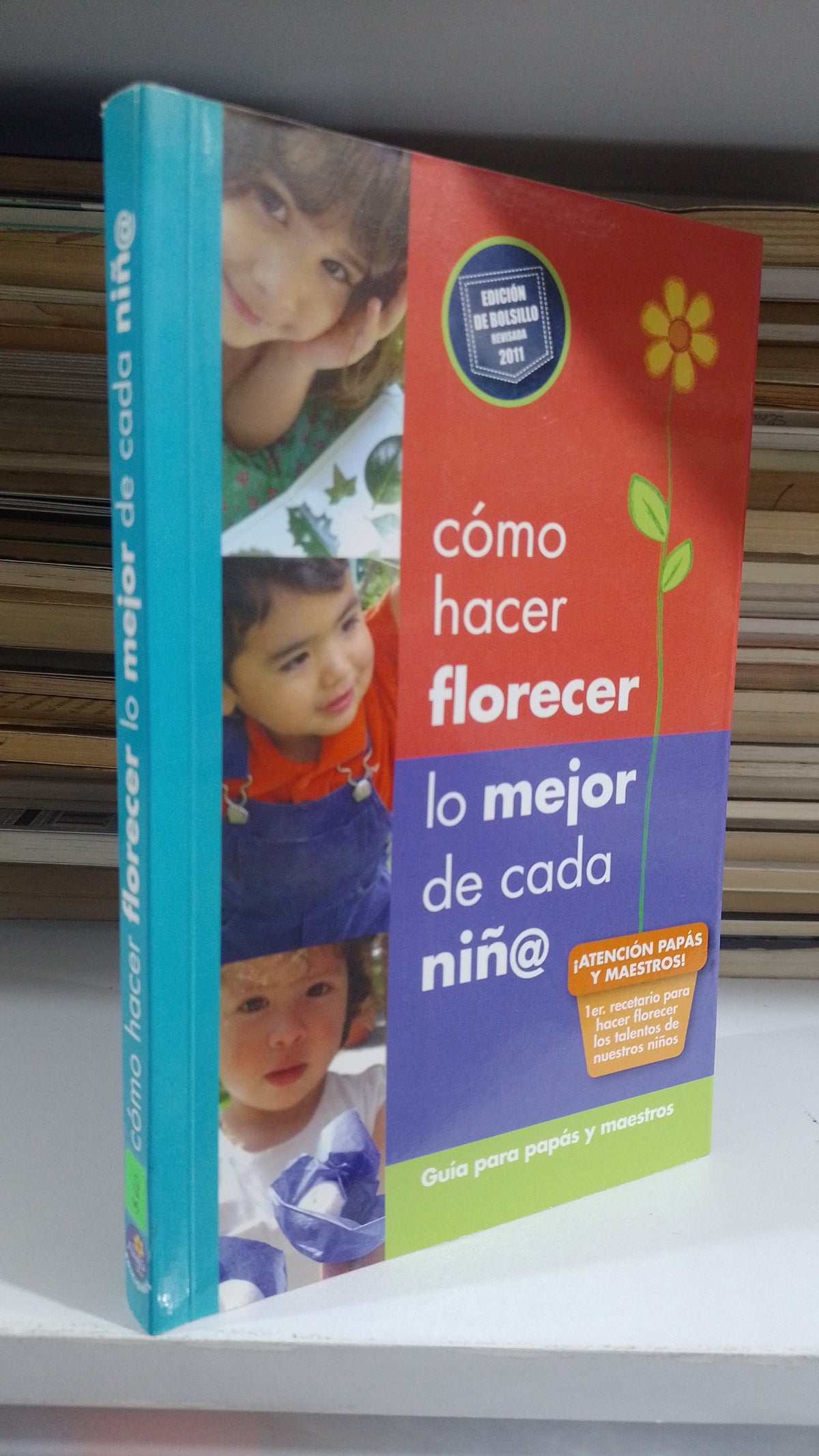 COMO HACER FLORECER LO MEJOR DE CADA NIÑ@ POR MARIE AMERENA USADO PSICOLOGIA JUAREZ 507