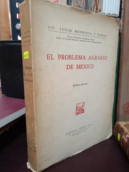 EL PROBLEMA AGRARIO DE MÉXICO LUCIO MENDIETA Y NUÑEZ USADO DERECHO LITERARIO 305