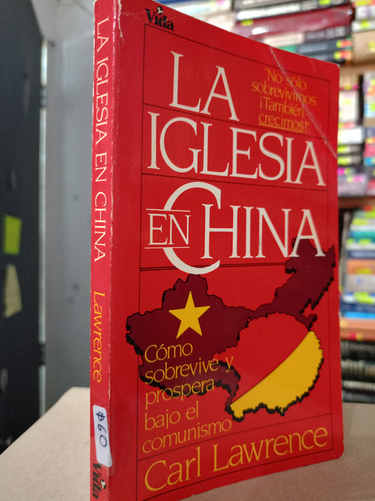 LA IGLESIA EN CHINA CARL LAWRENCE USADO HISTORIA LITERARIO 305