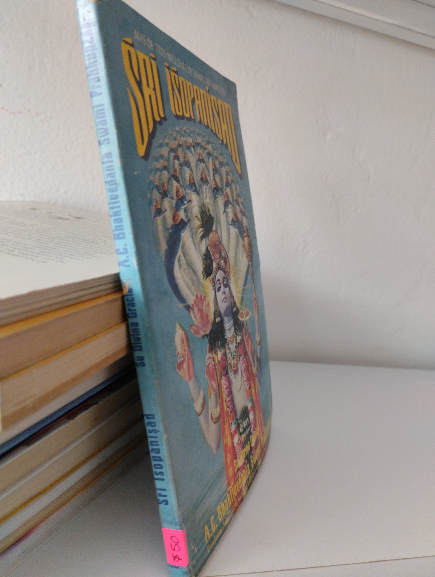 SRI ISOPANISAD SU DIVINA GRACIA BHALTIVEDANTA SWAMI PRABHUPADA USADO SUPERACION PERSONAL JUAREZ 515