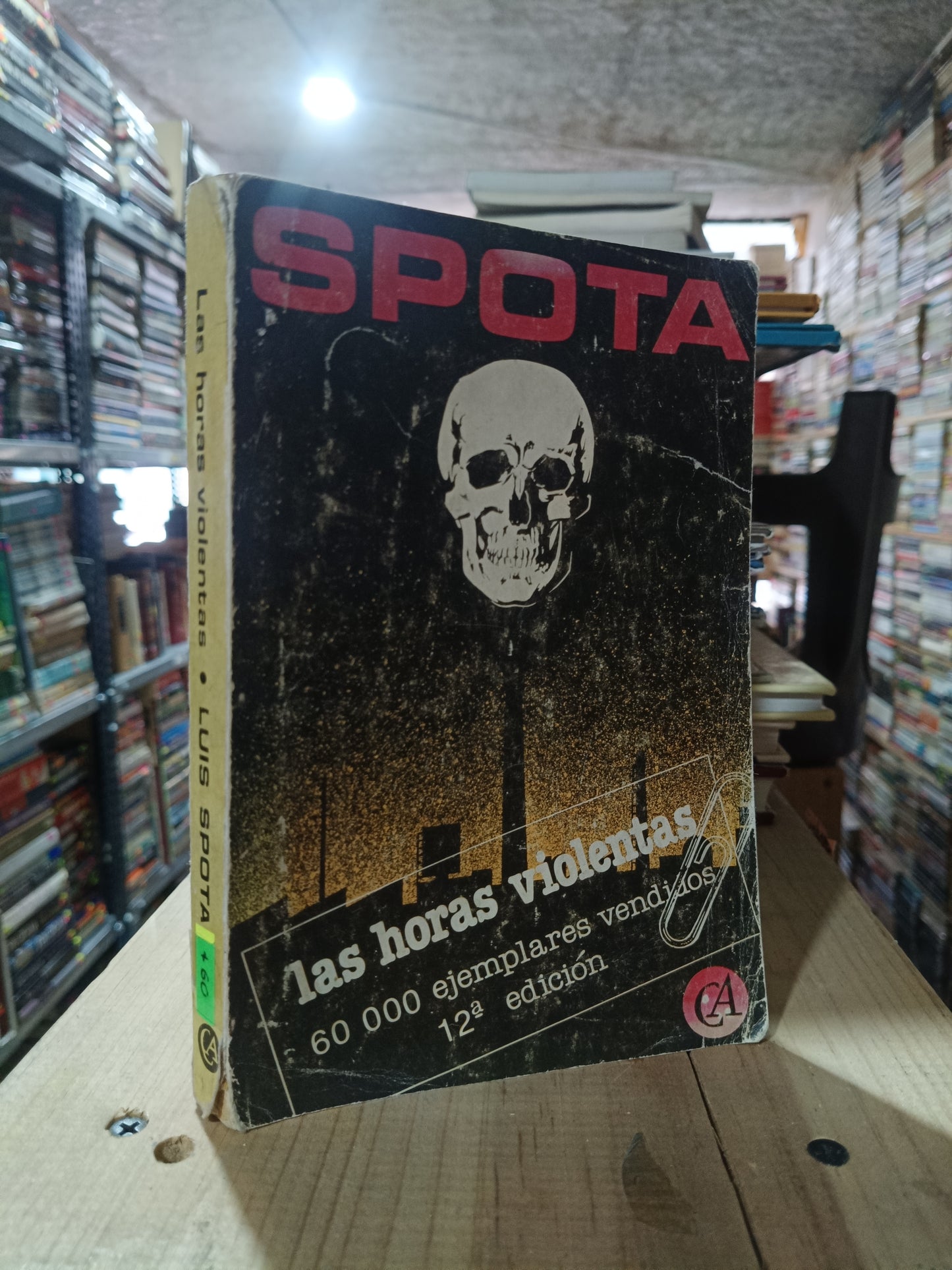 LAS HORAS VIOLENTAS POR LUIS SPOTA USADO NOVELA ALDAMA