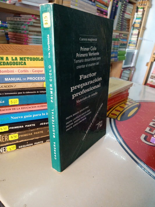 FACTOR PREPARACION PROFESIONAL MATERIALES DE ESTUDIO POR PROFR MANUEL QUILES CRUZ USADO EDUCACIÓN LITERARIO 207