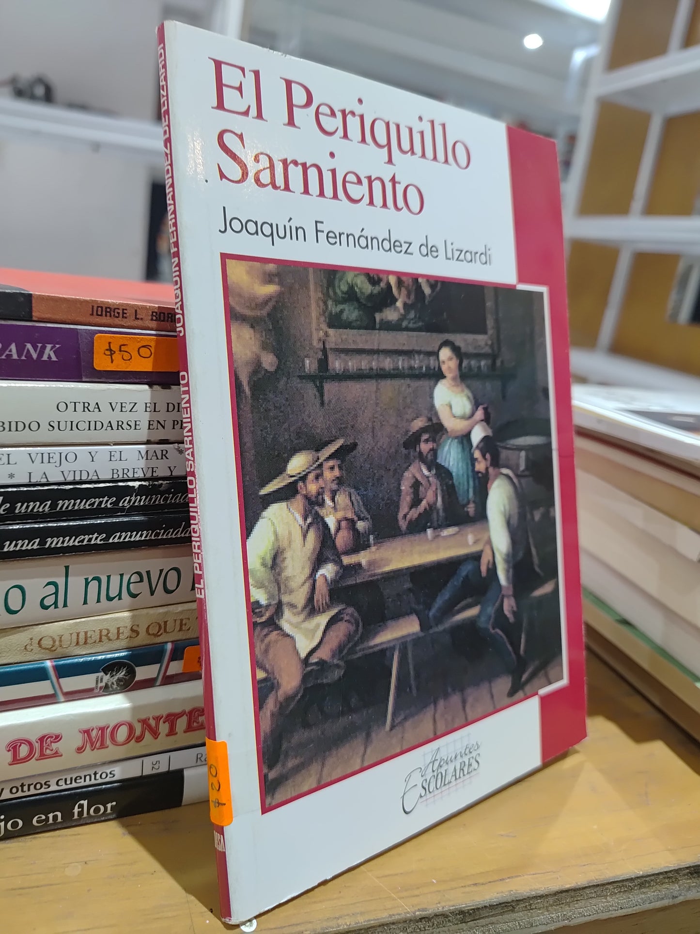 EL PERIQUILLO SARNIENTO POR JOAQUIN FERNANDEZ DE LIZARDI USADO NOVELAS JUAREZ 515