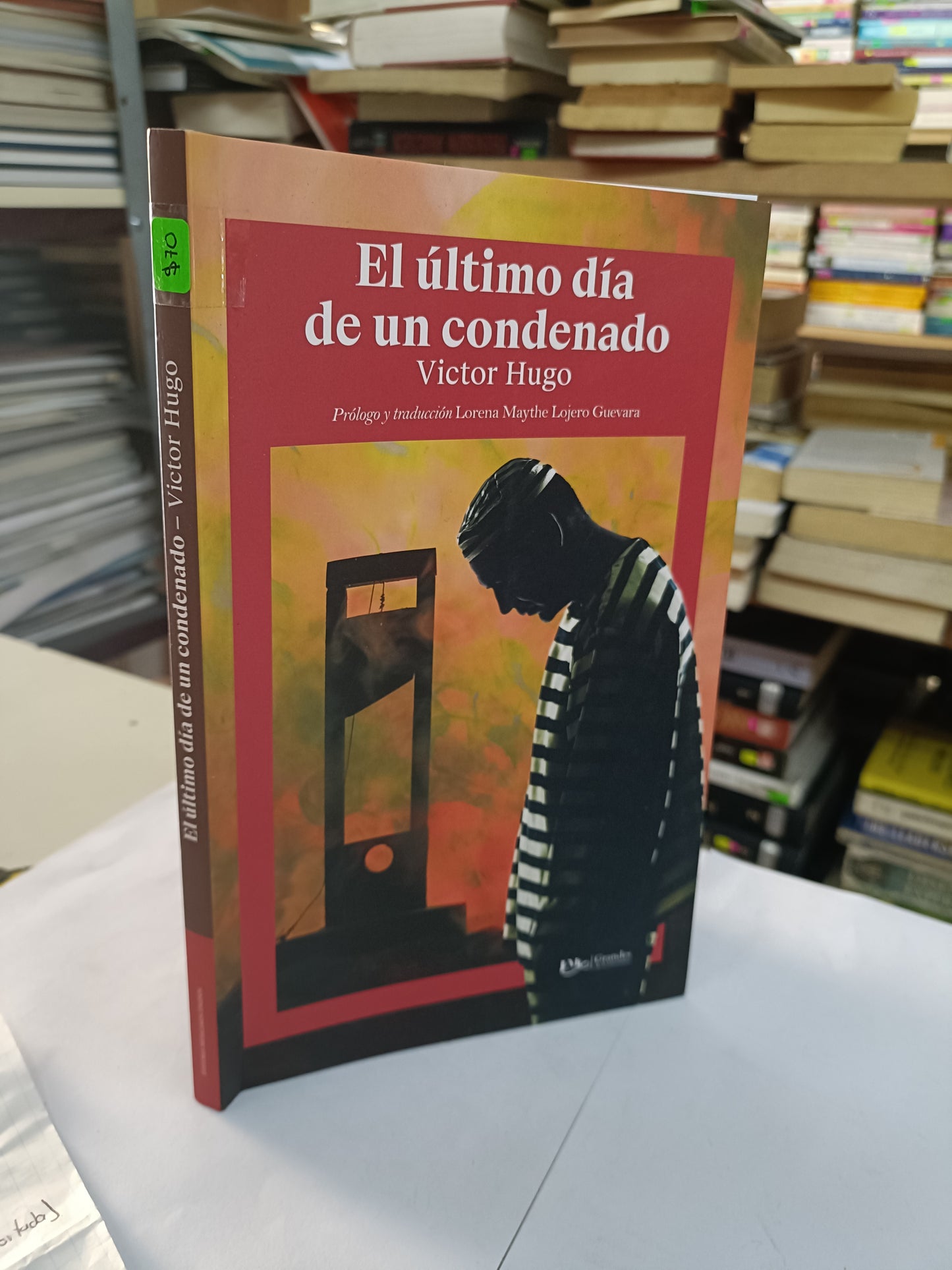 EL ULTIMO DIA DE UN CONDENADO POR VICTOR HUGO USADO NOVELA LITERARIO 207