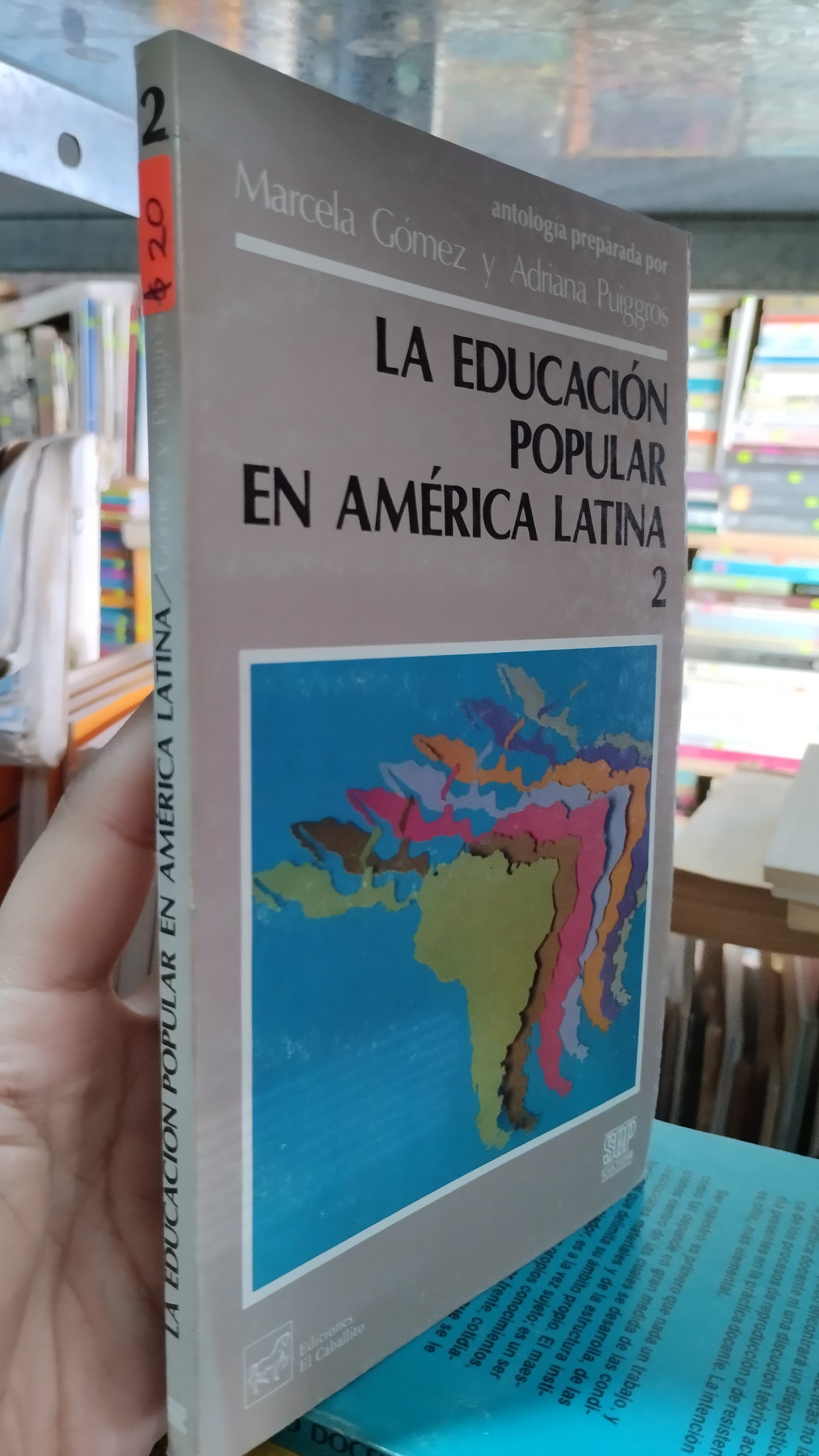LA EDUCACION POPULAR EN AMERICA LATINA POR MARCELA GOMEZ Y ADRIANA PUIGGROS LIBRO USADO EDUCACIÓN ALDAMA