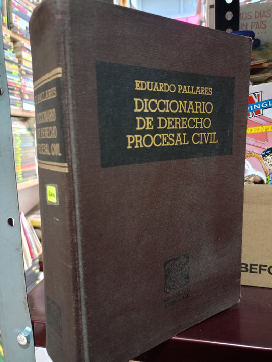 DICCIONARIO DE DERECHO PROCESAL CIVIL POR EDUARDO PALLARES USADO DERECHO LITERARIO 305