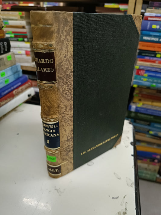 JURISPRUDENCIA MEXICANA(VOL I) POR EDUARDO PALLARES USADO DERECHO JUAREZ 515