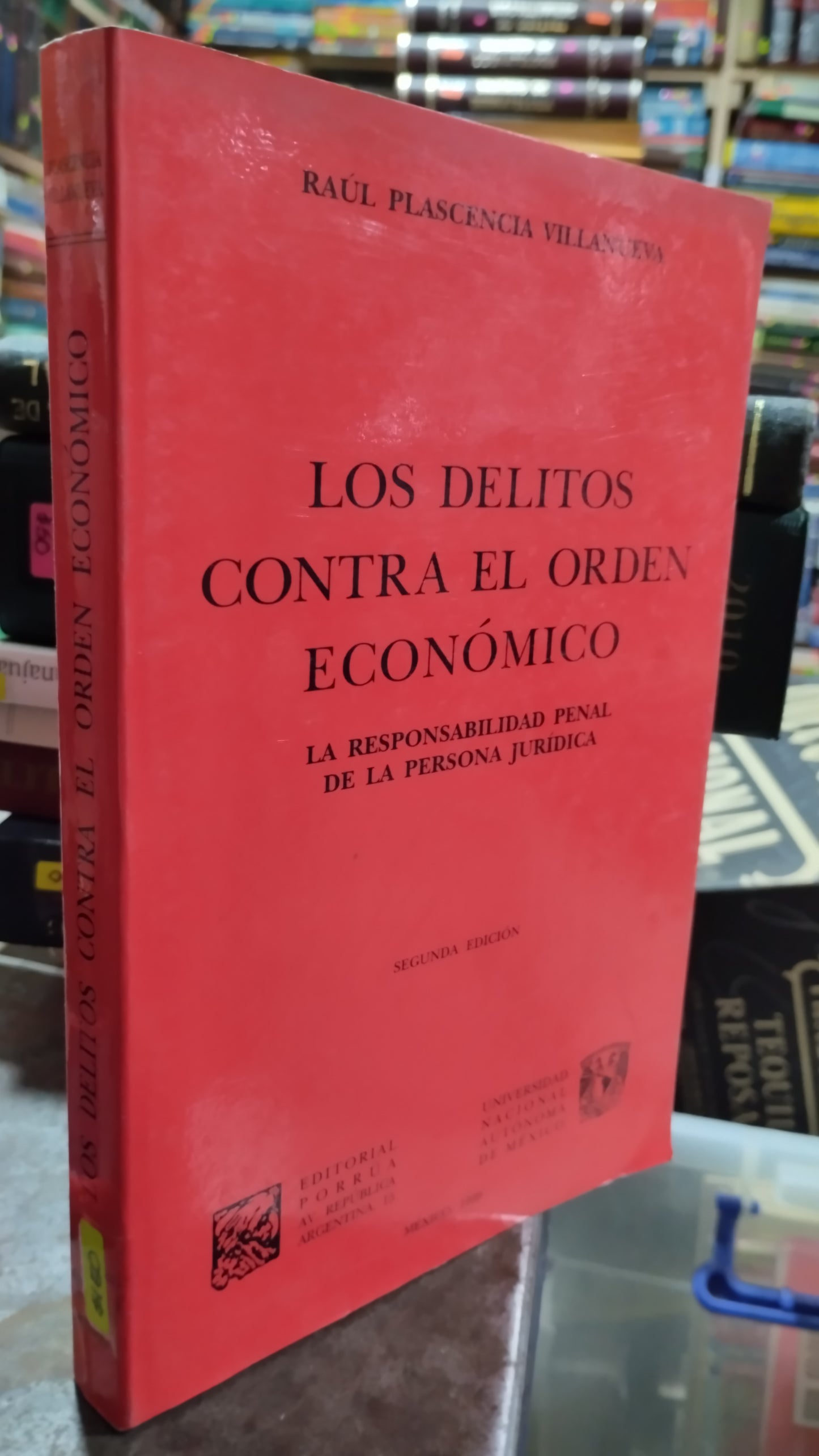 LOS DELITOS CONTRA EL ORDEN ECONOMICO POR RAUL PLASCENCIA VILLANUEVA LIBRO USADO DERECHO ALDAMA