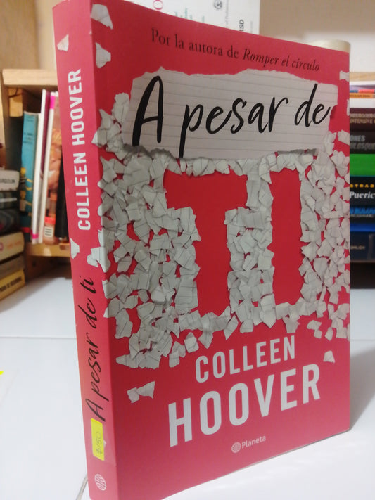 A PESAR DE TI POR COLLEN HOOVER USADO NOVELA JUÁREZ