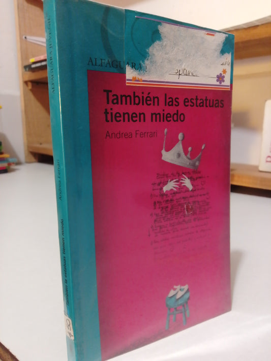 TAMBIEN LAS ESTATUAS TIENEN MIEDO POR ANDREA FERRARI USADO INFANTIL JUAREZ