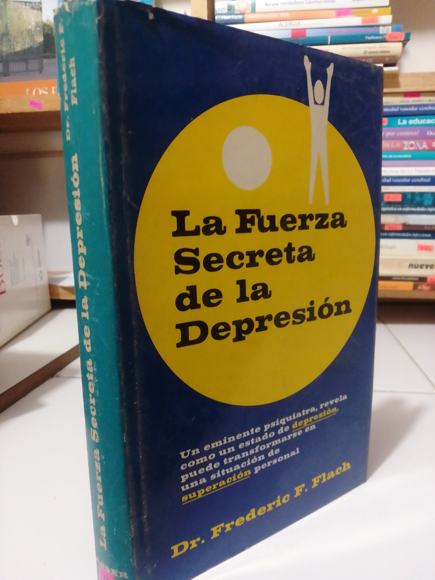 LA FUERZA SECRETA DE LA DEPRESION POR DR. FREDERIC F. FLACH USADO PSICOLOGIA JUAREZ