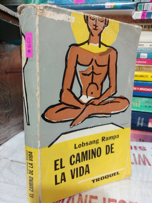 EL CAMINO DE LA VIDA POR LOBSANG RAMPA USADO NOVELA JUÁREZ