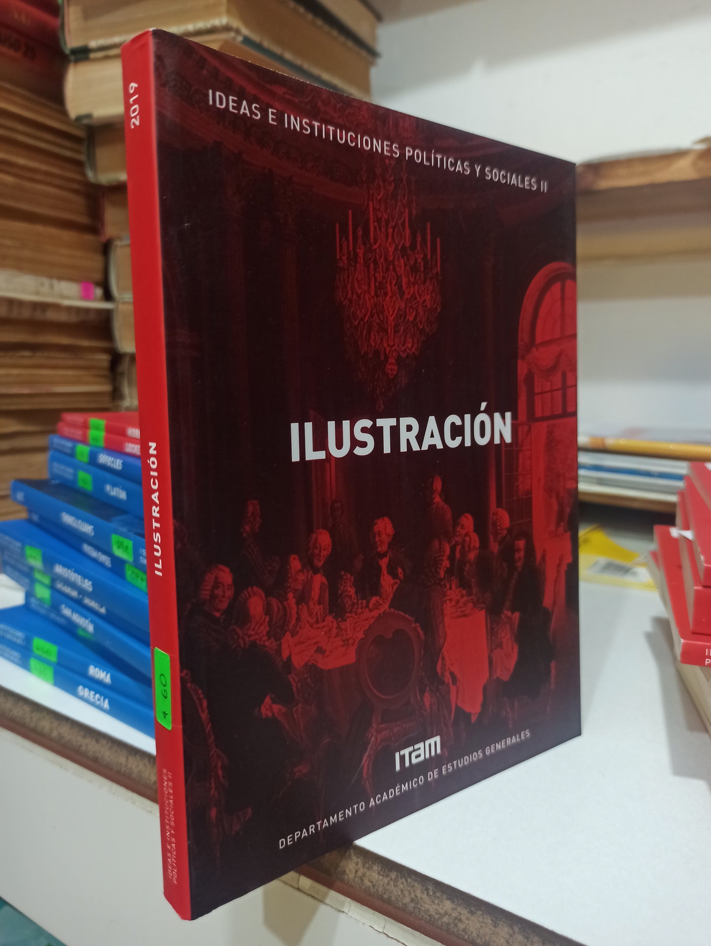 IDEAS E INSTITUCIONES POLITICAS Y SOCIALES 2 ILUSTRACION POR EDITORIAL ITAM USADO SOCIOLOGIA JUÁREZ