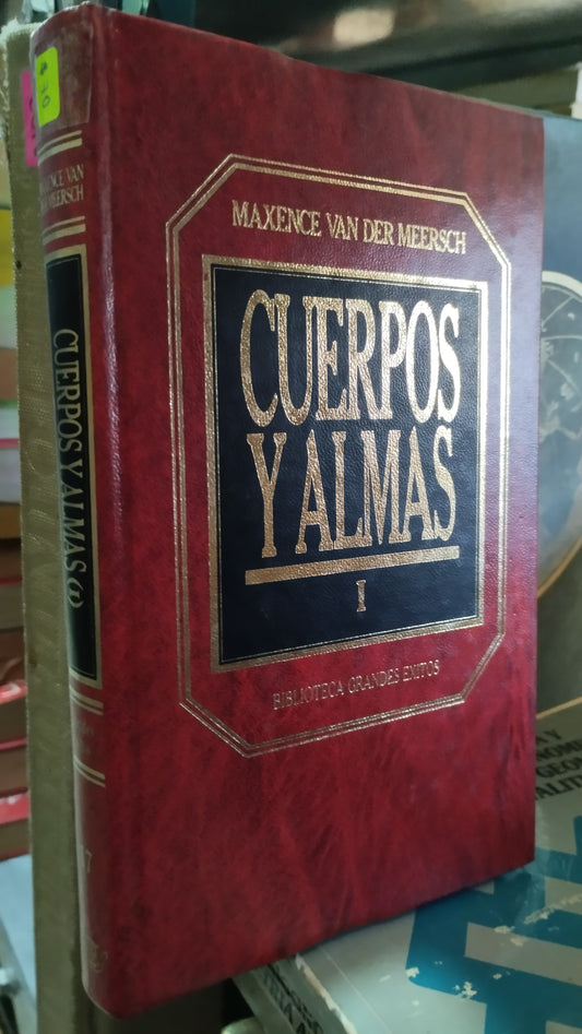 CUERPOS Y ALMAS I POR MAXENCE VAN DER MEERSCH LIBRO USADO NOVELAS ALDAMA