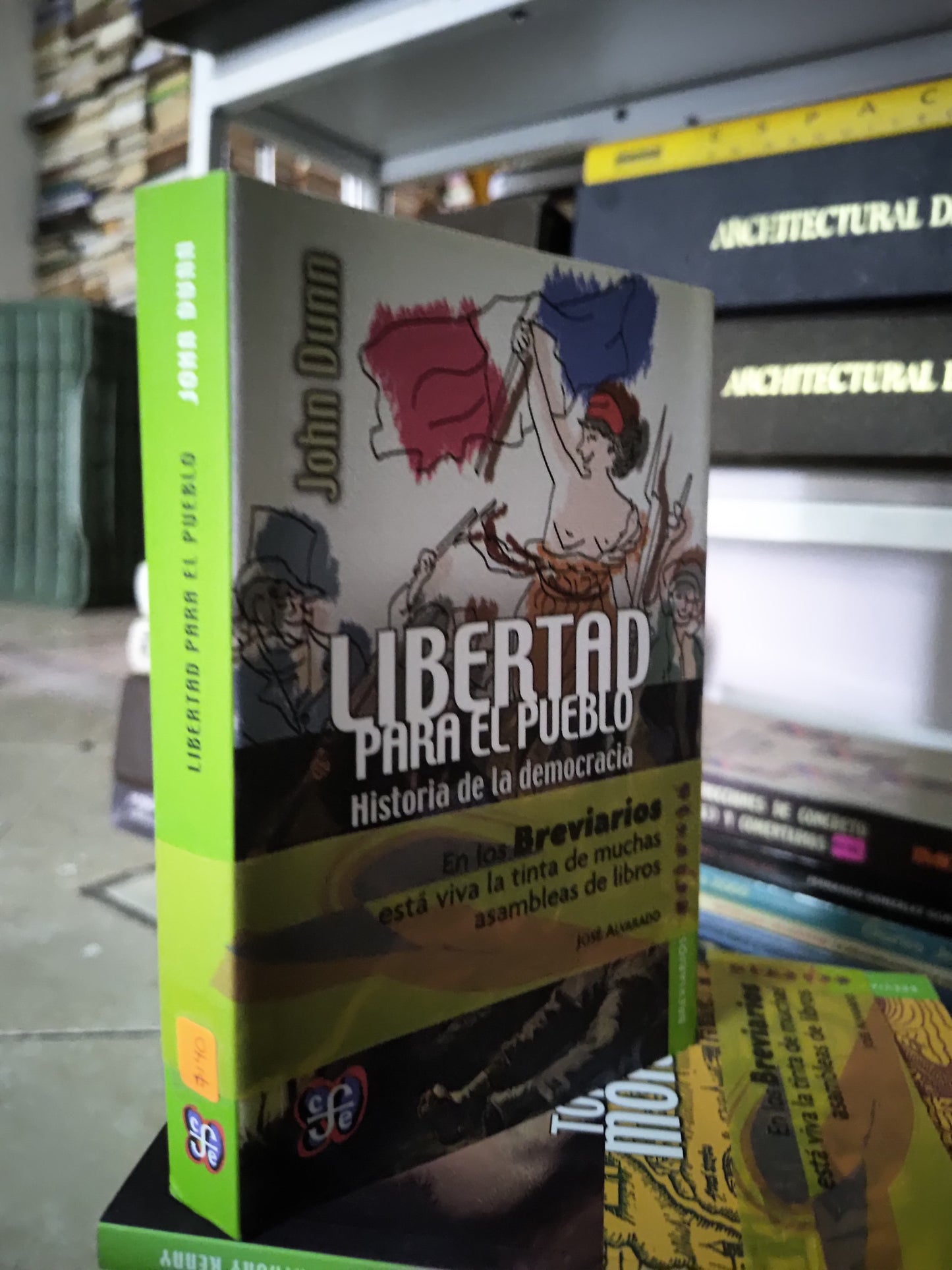 LIBERTAD PARA EL PUEBLO POR JOHN DUNN USADO SOCIOLOGIA JUAREZ 515