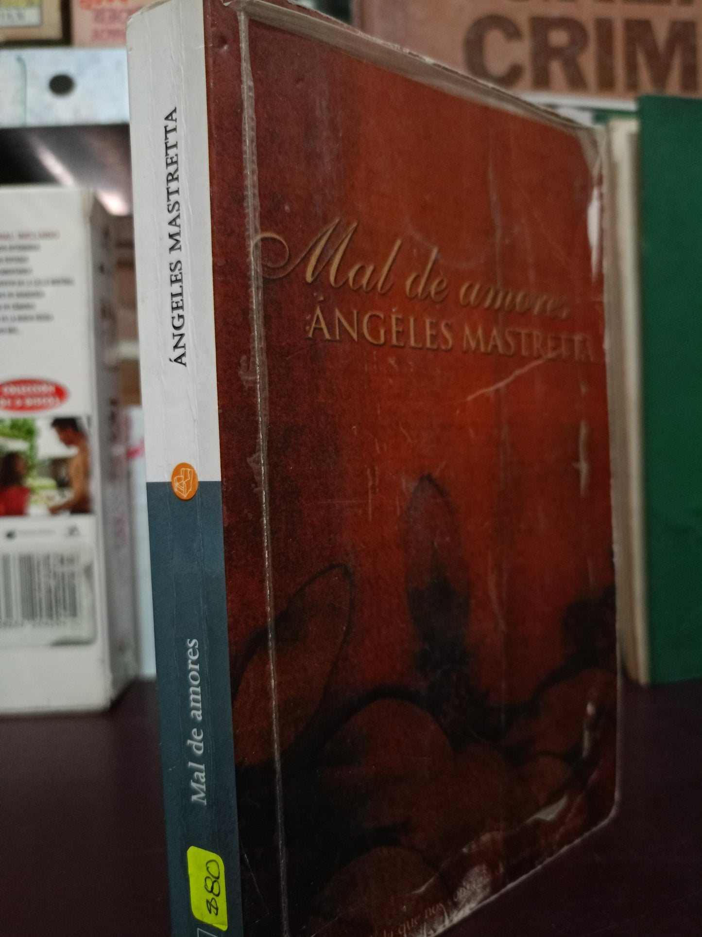 MAL DE AMORES ANGELES MASTRETTA USADO NOVELA LITERARIO 305