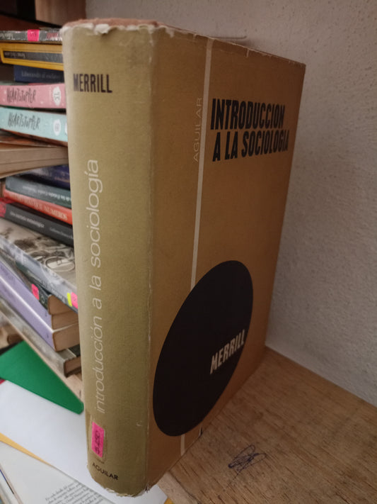 INTRODUCCIÓN A LA SOCIOLOGIA POR MERRILL USADO FILOSOFIA LITERARIO 305
