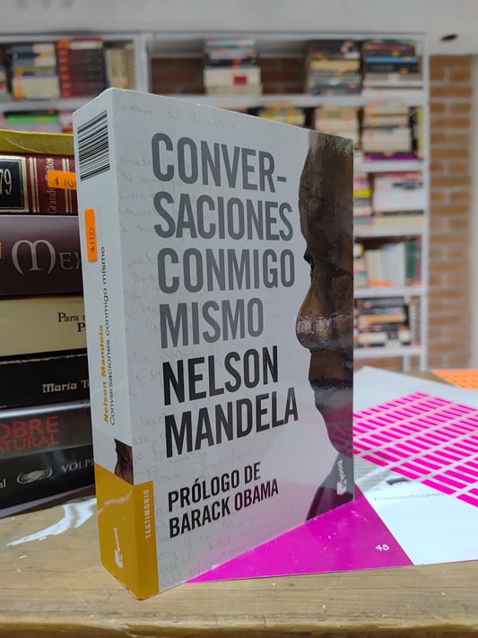 CONVERSACIONES CONMIGO MISMO POR NELSON MANDELA USADO NOVELAS JUAREZ 515
