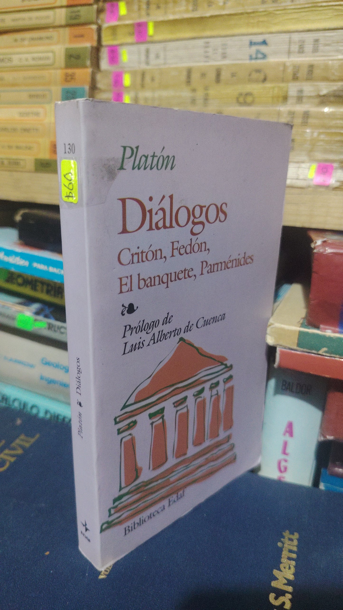 DIALOGOS CRITON FEDON EL BANQUETE PARMENIDES POR PLATON PROLOGO DE LUIS ALBERTO SE CUENCA USADO SOCIOLOGÍA JUAREZ 507