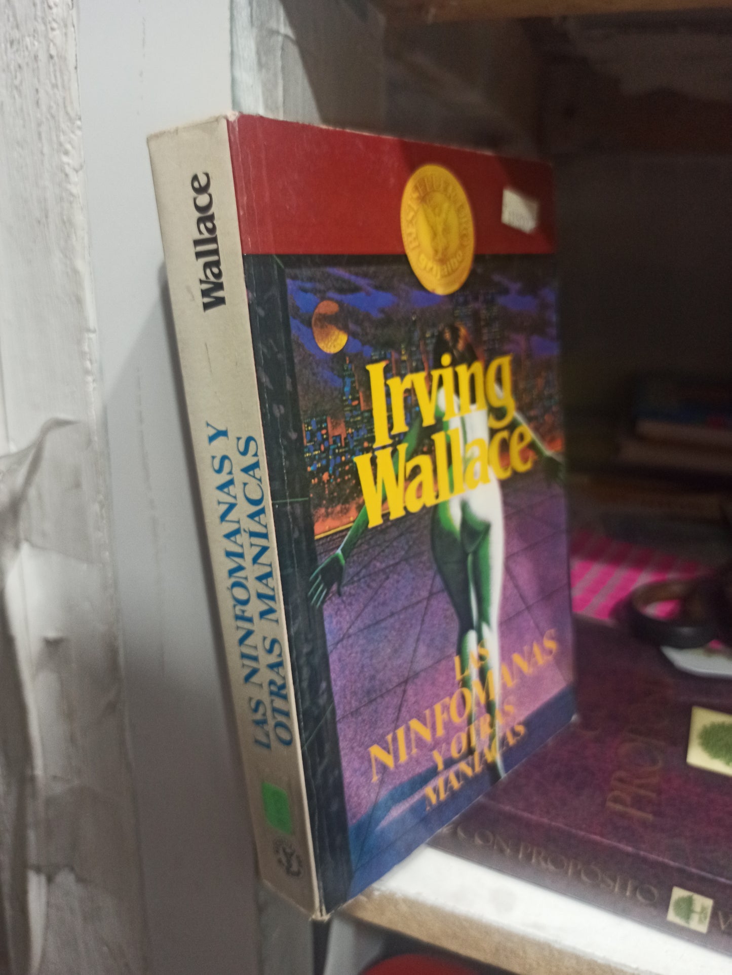 LAS NINFOMANAS Y OTRAS MANIACAS POR IRVING WALLACE USADO NOVELAS JUÁREZ