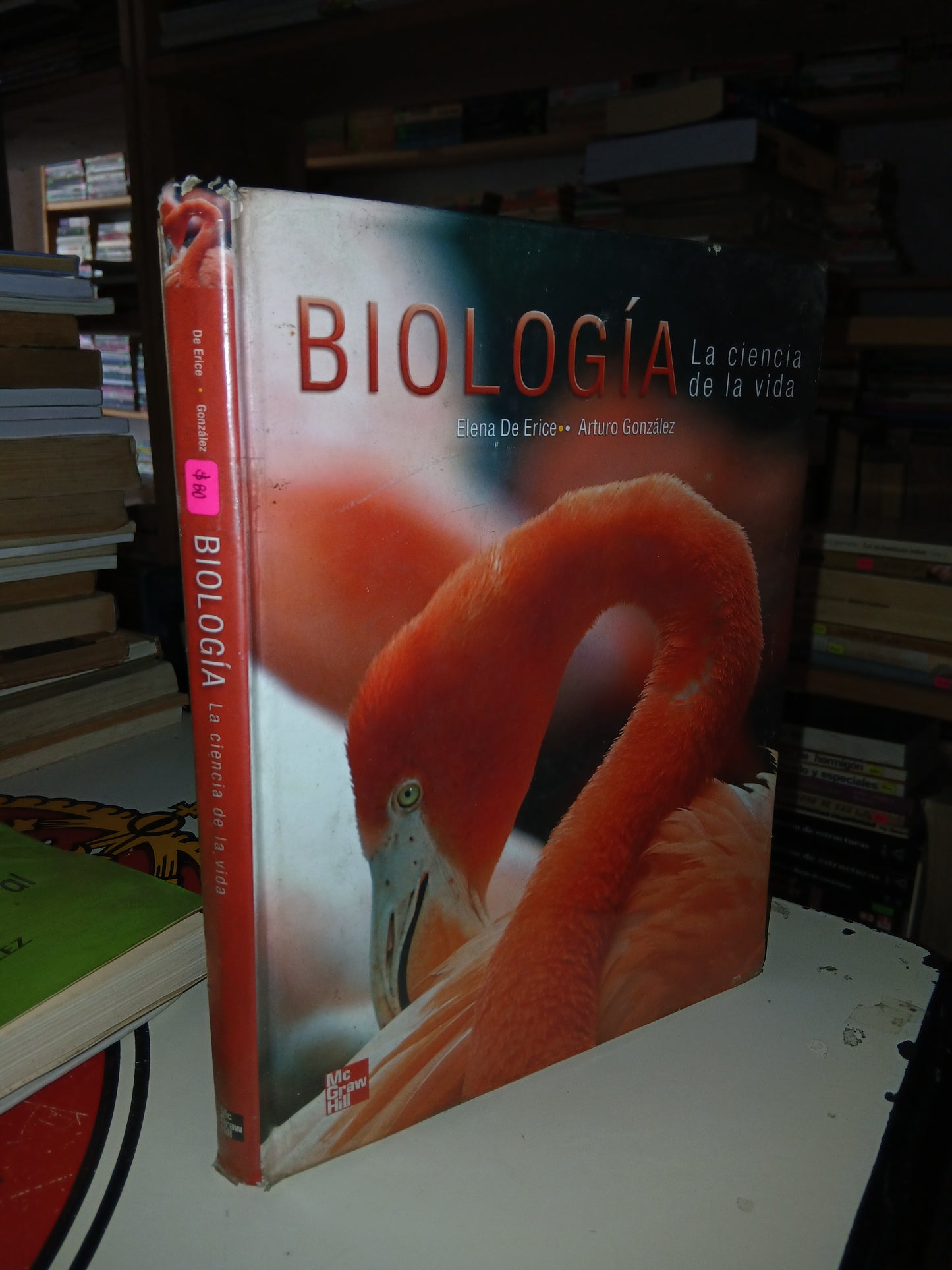 BIOLOGÍA LA CIENCIA DE LA VIDA POR ELENA DE ERICE Y ARTURO GONZÁLEZ USADO BIOLOGÍA LITERARIO 207