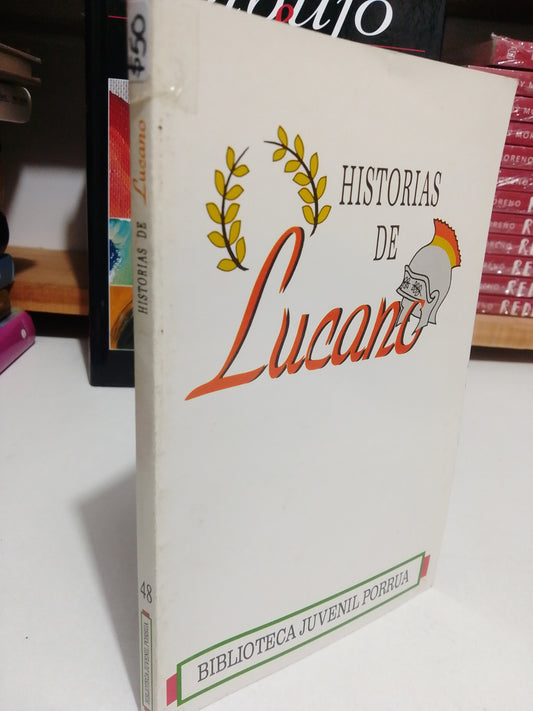 HISTORIAS DE LUCANO POR FRANCISCO ESTEVE USADO HISTORIA JUAREZ