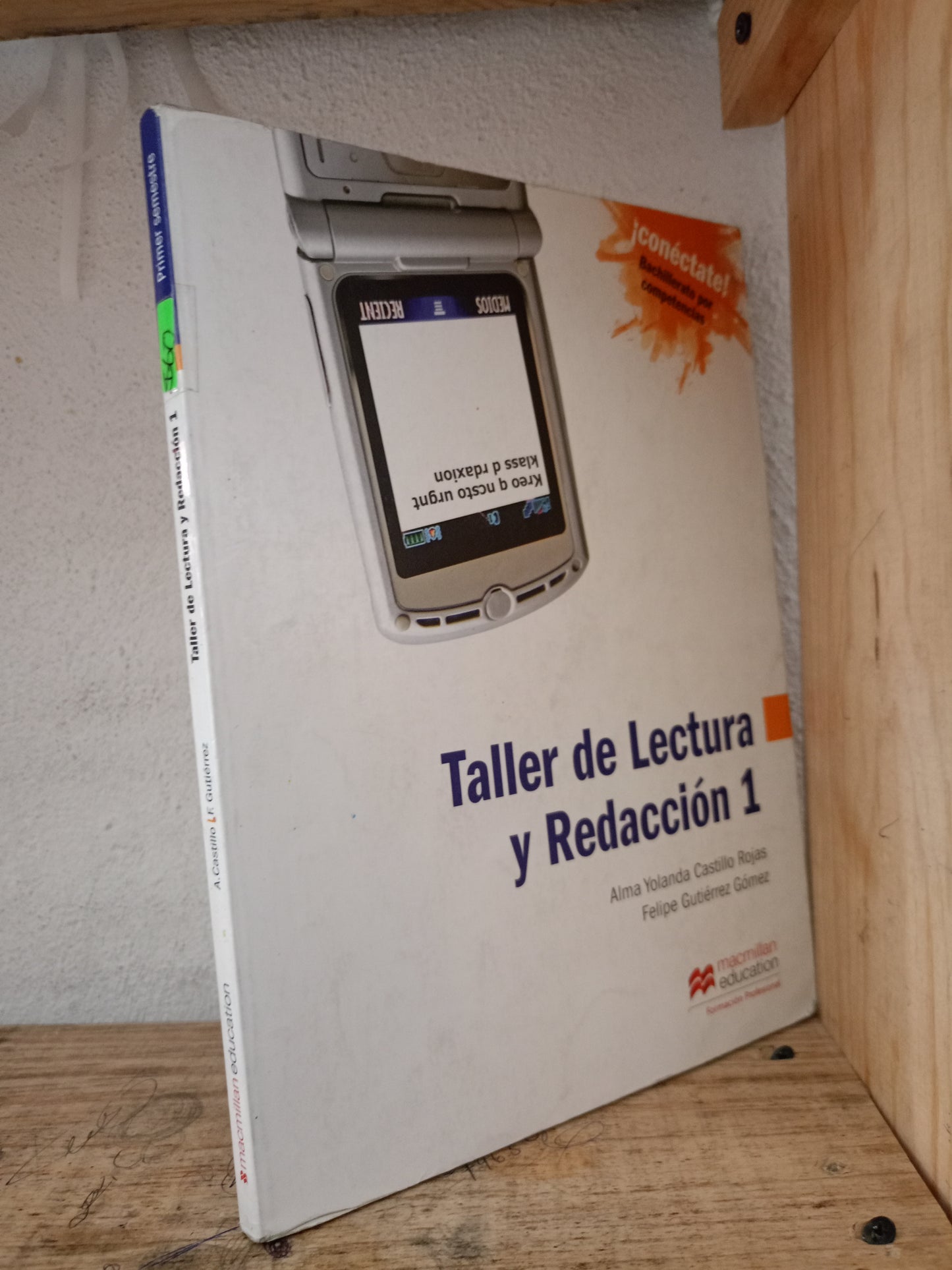 TALLER DE LECTURA Y REDACCIÓN 1 ALMA YOLANDA CASTILLO ROJAS FELIPE GUTIÉRREZ GÓMEZ USADO EDUCACIÓN LITERARIO 305