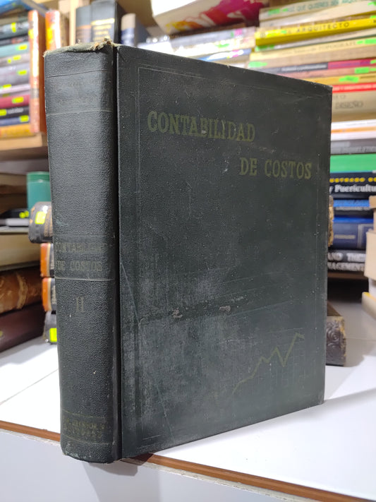 CONTABILIDAD DE COSTOS 2 POR GEORGE HILLIS NEWLOVE USADO ADMINISTRACION JUAREZ 507.
