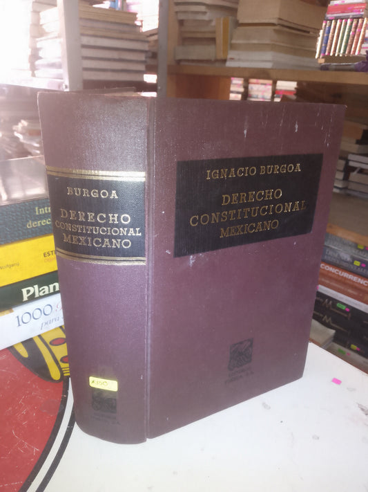 DERECHO CONSTITUCIONAL MEXICANO POR IGNACIO BURGOA USADO DERECHO LITERARIO 207