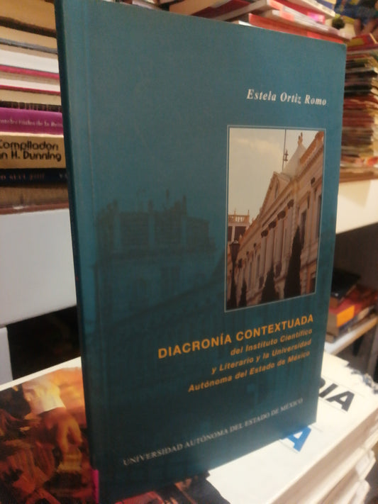 DIACRONIA CONTEXTURADA POR ESTELA ORTIZ ROMO USADO HISTORIA JUAREZ
