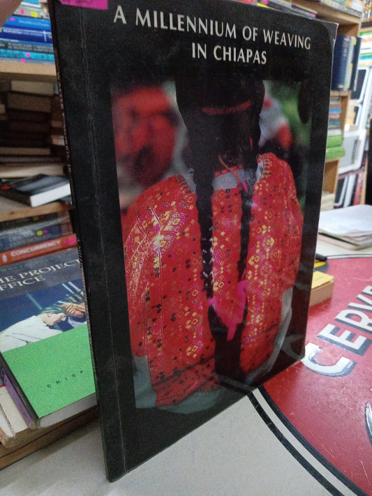 A MILLENIUM OF WEAVING IN CHIAPAS POR WALTER F MORRIS JR USADO IDIOMAS LITERARIO 207