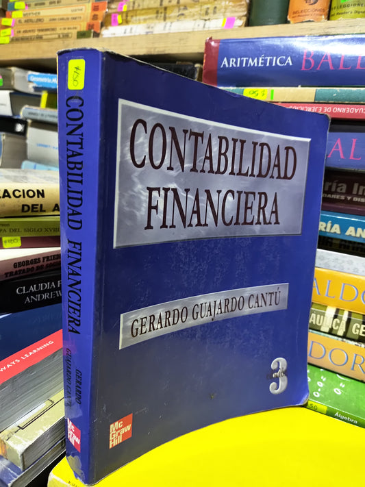 CONTABILIDAD FINANCIERA POR GERARDO GUAJARDO CANTU USADO ADMINISTRACION JUAREZ 507