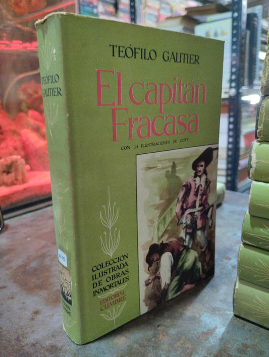 EL CAPITAN FRACASA POR TEOFILIO GAUTIER USADO NOVELAS ALDAMA