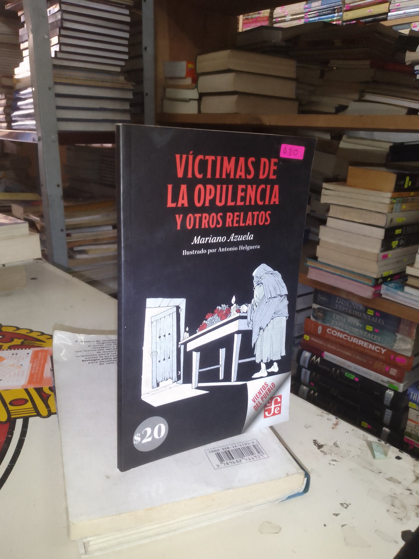 VÍCTIMAS DE LA OPULENCIA Y OTROS RELATOS POR MARIANO AZUELA USADO NOVELA LITERARIO 207